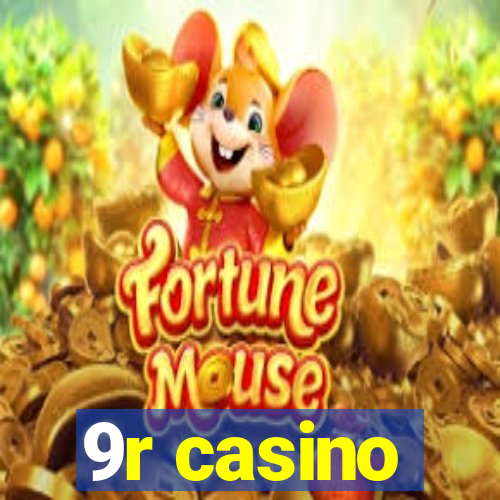 9r casino